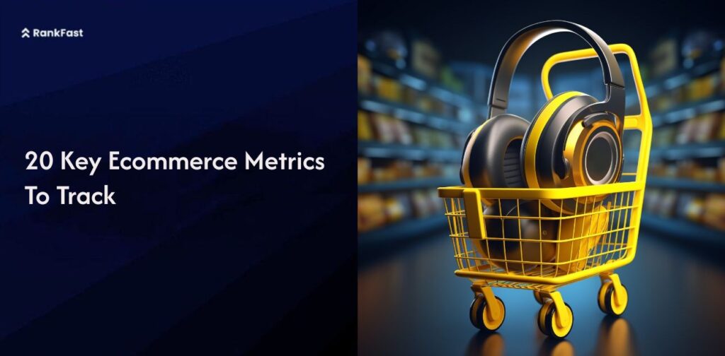 ecommerce metrics to track