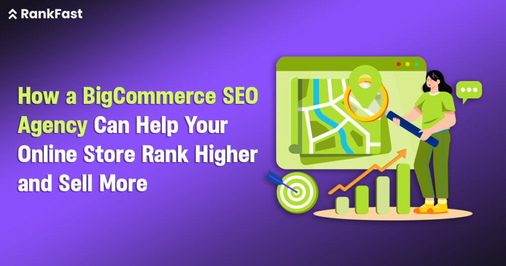 How a BigCommerce SEO Agency Can Help Your Online Store Rank Higher and Sell More