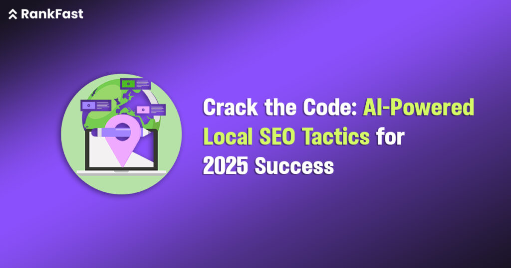 Crack the Code AI-Powered Local SEO Tactics for 2025 Success