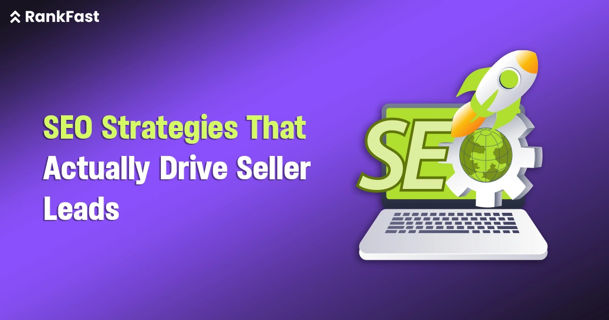 seo strategies that actually drive seller leads