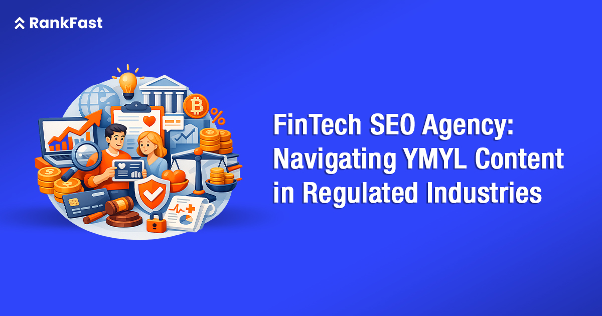 FinTech SEO Agency: Navigating YMYL Content